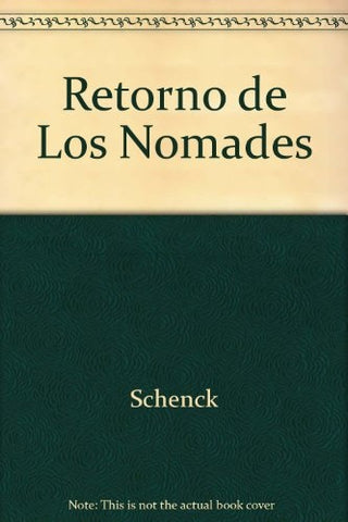 EL RETORNO DE LOS NOMADES | Lia Schenck