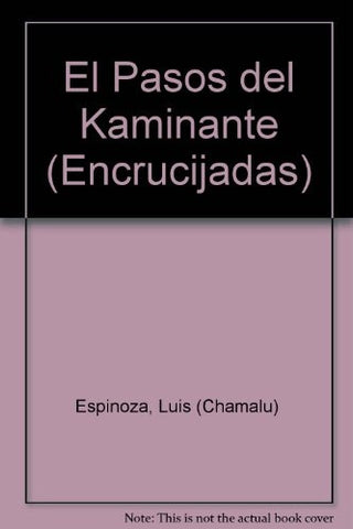 Los pasos del kaminante | Luis Espinoza