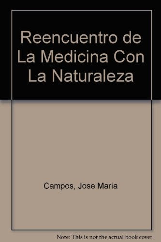 UN REENCUENTRO DE LA MEDICINA CON LA NATURALEZA | JOSE MARIA CAMPOS
