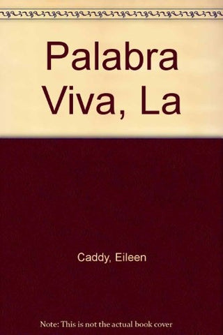 PALABRA VIVA | Eileen  Caddy