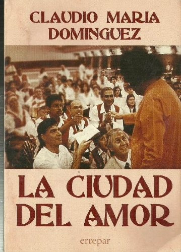 LA CIUDAD DEL AMOR (AUT) | Claudio María Domínguez