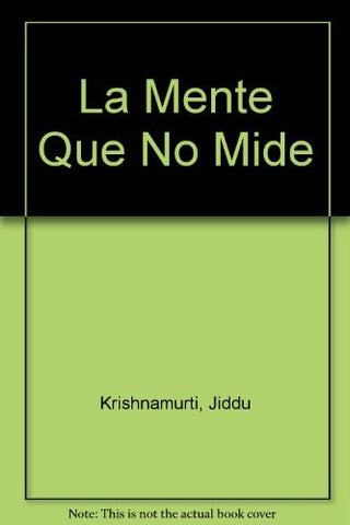 Mente que no mide, La | Krishnamurti-Clavier