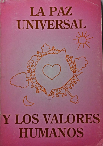 LA PAZ UNIVERSAL Y LOS VALORES HUMANOS ..