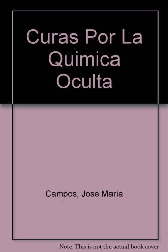 CURAS POR LA QUIMICA OCULTA | JOSEMA CMPOS