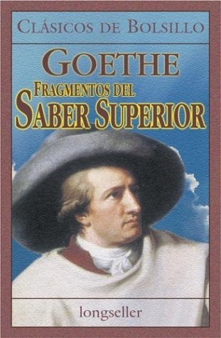 FRAGMENTOS DE SABER SUPERIOR  | GOETHE