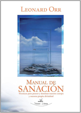 MANUAL DE SANACION | Leonard Orr