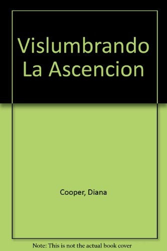 VISLUMBRANDO LA ASCENSION.. | Diana Cooper