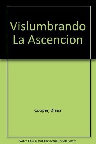 VISLUMBRANDO LA ASCENSION.. | Diana Cooper