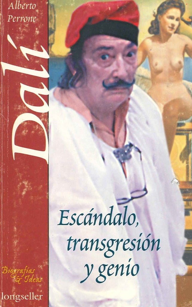**DALÍ. Escándalo, transgresión y genio | Alberto Perrone