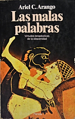 LAS MALAS PALABRAS.. | Ariel C. Arango