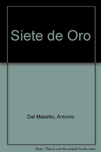 Siete de oro- | Antonio Dal Masetto