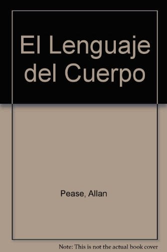 EL LENGUAJE DEL CUERPO.. | Allan Pease