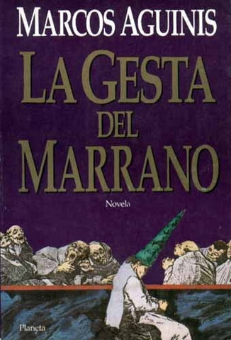 La gesta del marrano. C | Marcos Aguins