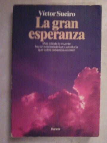LA GRAN ESPERANZA. | Víctor Sueiro