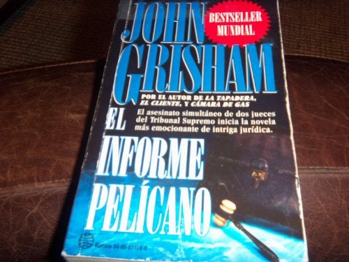 EL INFORME PELÍCANO.. | John Grisham