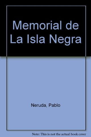 Memorial de Isla Negra | PABLO NERUDA