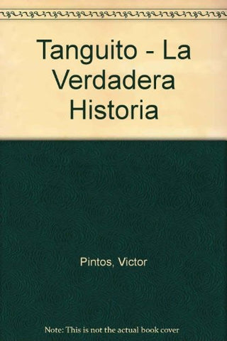 TANGUITO LA VERDADERA HISTORIA  | VICTOR PINTOS