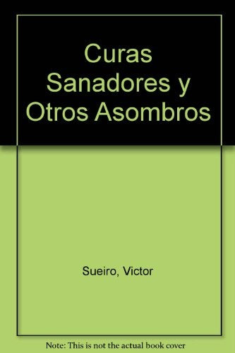 Curas sanadores y otros asombros