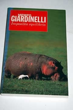 IMPOSIBLE EQUILIBRIO | Mempo Giardinelli
