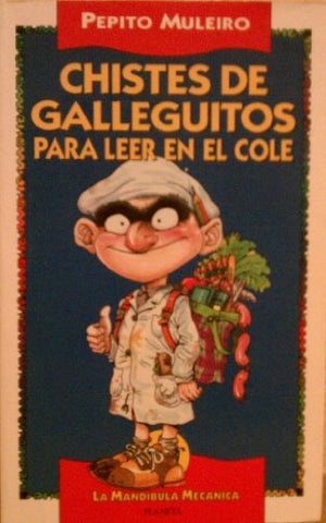 Chistes de Galleguitos para leer en el cole  | Pepe Muleiro