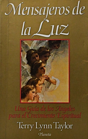 MENSAJEROS DE LA LUZ.. | Terry Lynn Taylor