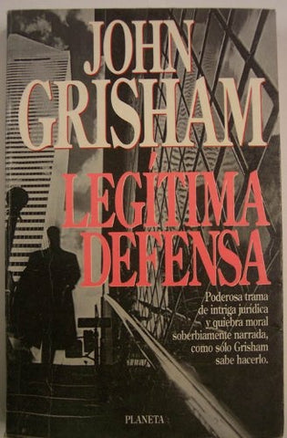 LEGITIMA DEFENSA | John Grisham