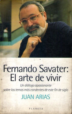 FERNANDO SAVATER: EL ARTE DE VIVIR.. | Juan Arias