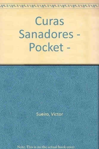 CURAS SANADORAS. | Víctor Sueiro