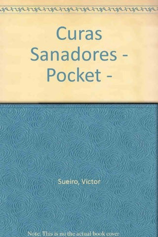 CURAS SANADORAS. | Víctor Sueiro