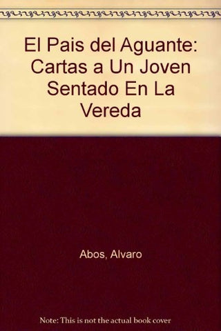 El país del aguante  | Alvaro Abós