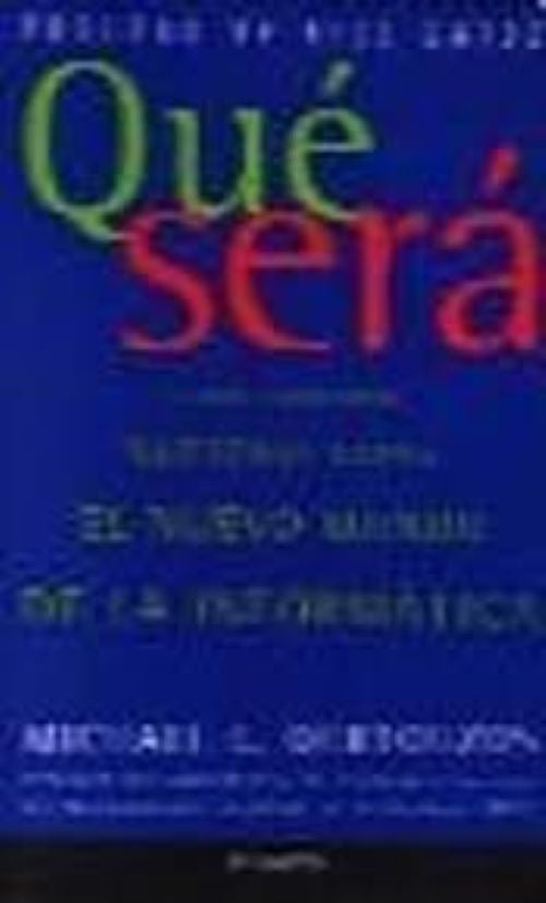 QUE SERA.. | Michael L. Dertouzos