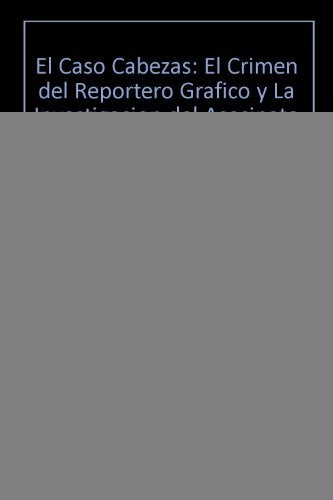 EL CASO CABEZAS.F | Antonio  Fernandez Llorente