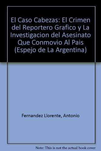 EL CASO CABEZAS.F | Antonio  Fernandez Llorente