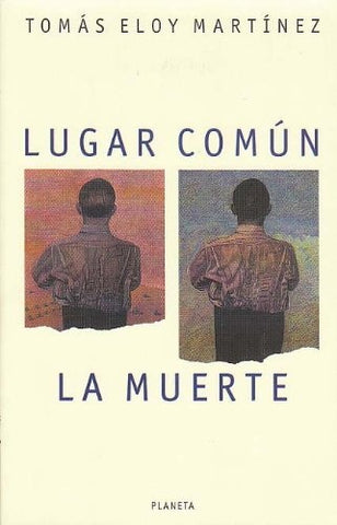 LUGAR COMÚN LA MUERTE.. | Tomás Eloy  Martínez