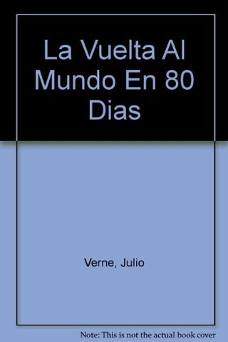 Vuelta al mundo en 80 días, La | Verne-Illescas-Minguzzi