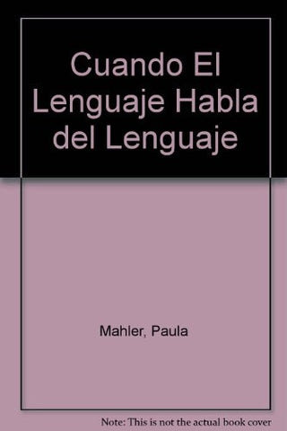 Cuando el lenguaje habla del lenguaje | Paula Mahler