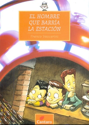 Hombre que barría la estación, El | Franco  Vaccarini