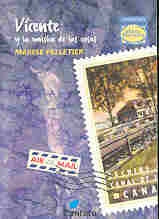 VICENTE.. | Maryse Pelletier