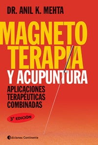 MAGNETOTERAPIA Y ACUPUNTURA.. | ANIL K.  MEHTA