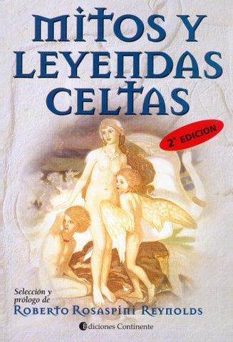 Mitos y leyendas celtas | Roberto Rosaspini Reynolds