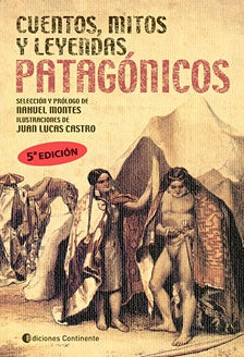 Cuentos y leyendas patagónicas | Roberto Rosaspini Reynolds