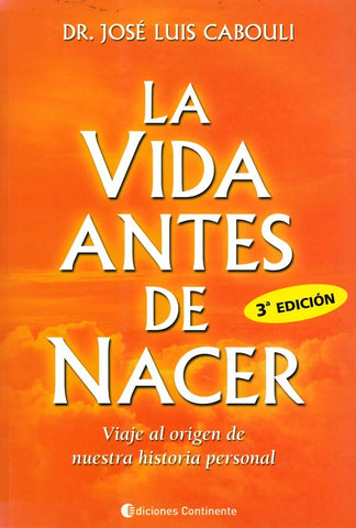 LA VIDA ANTES DE NACER | José Luis Cabouli