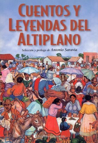Cuentos, mitos y leyendas del altiplano | Roberto Rosaspini Reynolds