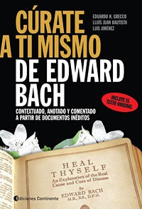 CURATE A TI MISMO DE EDWARD BACH | Eduardo Horacio Grecco