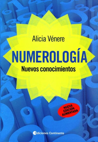 NUMEROLOGIA: NUEVOS CONOCIMIENTOS.. | ALICIA  VENERE
