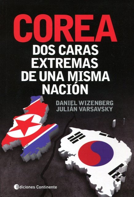 COREA. DOS CARAS EXTREMAS DE UNA MISMA NACION