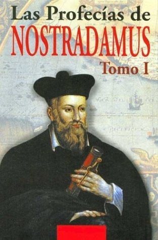 Profecías de Nostradamus, Las | Nostradamus