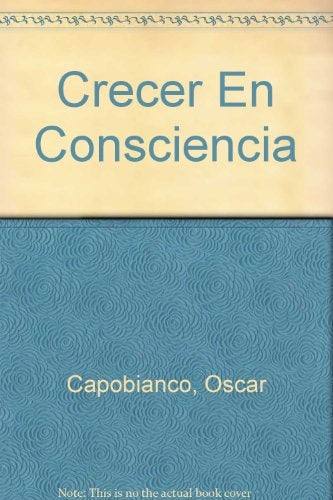 Crecer en consciencia | Oscar Capobianco