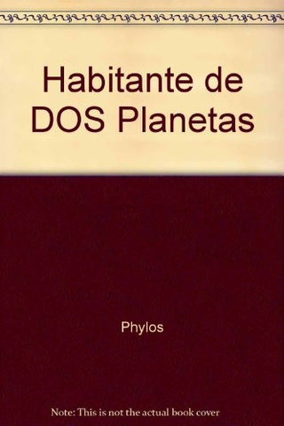 Habitante de dos planetas o la división del camino | Phylos el Tibetano