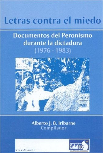 Peronismo y dictadura | Alberto Iribarne
